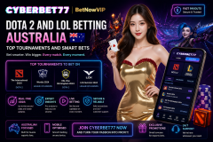 Dota 2 LoL Betting Australia — To - CyberBet77 Australia